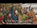 King Æthelred the Unready - The King Who Lost England (978-1016 AD)