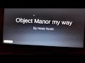 Object Manor My Way