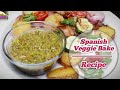Easy and Healthy Recipe, Spanish Veggie Bake Recipe