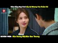 Review Phim Nửa Là Đường Mật, Nửa Là Đau Thương 1-36 | Tóm Tắt Phim Love Is Sweet | REVIEW PHIM HAY