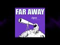 Difee - Far Away (with Jessika Dawn)