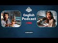 Quick Learning English with Podcast Conversation | Intermediate | Episode 05
