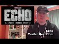 Echo Trailer Reaction!!!