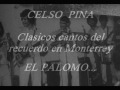 CELSO PINA  CLASICOS CANTOS DEL RECUERDO EN MONTERREY