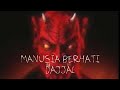 MANUSIA BERHATI DAJJAL‼️