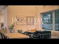 [3Hours] 재즈로 듣는 찬송가 Playlist #6 🎹 / 감사와 기쁨이 넘치는 재즈찬송가 /  Jazz Hymn