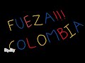 FUERZA COLOMBIA 🇨🇴💪