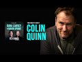 Colin Quinn | Full Episode | Fly on the Wall with Dana Carvey and David Spade