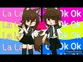 || LaLaLa! OkOkOk! || Gcmv || Trend || ft. my Male ver. ||