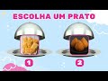 Escolha um Prato 🍽️ | Edição Comida Ruim😖 Vs Boa |🥰 Jogo das Escolhas