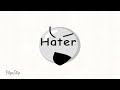 i hate my haters