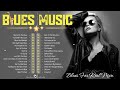 [ 𝐁𝐋𝐔𝐄𝐒 𝐌𝐔𝐒𝐈𝐂 ] Slow Blues & Jazz Music - Relaxing Top Blues Music Playlist - Happy Blues