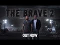 New Album Out Now! THE BRAVE 2 IS HERE!