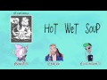 Hot Wet Soup Episode 25: An Episode Of Unfortunate Events