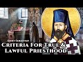 Criteria For True & Lawful Priesthood - St. Sebastian Dabovich