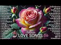 Most Beautiful Love Songs About Falling In Love Collection🌷Best Relaxing Love Songs Of All Time