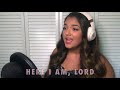 Here I Am, Lord COVER w LYRICS Daniel Schutte - Renee Abdallah