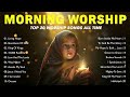 Goodness Of God 🟡 Worship Music That Leads to Heavenly Touch Lyrics 🟡 Best Praise And Worship Songs