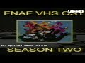 Fnaf VHS season 2 OST - I don't love you either