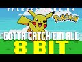 Gotta Catch Em' All (Talkbox Pokemon Theme feat. TBox) [8 Bit Tribute to Jason Paige]