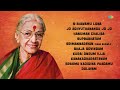 Top 10 Songs of M S Subbulakshmi and Radha Viswanathan | Carnatic Classical Music