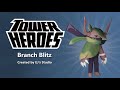 Branch Blitz [Tower Heroes]