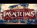 Das alte Haus: Hörbuch zum Einschlafen (Heinrich Seidel)