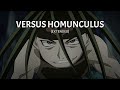 Versus Homunculus || Fullmetal Alchemist OST [EXTENDED]