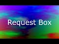 Request Box