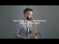 Call out my name - The Weeknd (sax cover Graziatto)