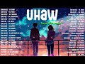 Uhaw 🎵 TOP OPM Love Songs With Lyrics 2024 🎧 Best Tagalog Songs Playlist#1