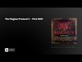 The Magnus Protocol 1 – First Shift