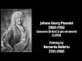 Johann Georg Pisendel (1687-1755) - Concerto (D-Dur) à piu strumenti (c.1740)