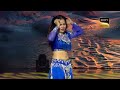 Jhalak Dikhhla Jaa | Manisha ने अपनी 'Belly Dancing' से बनाया सबको दिवाना | Performance