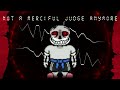 [Undertale: Drastic Measures] Not a Merciful Judge Anymore V1.5