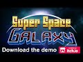Super Space Galaxy - January 2024 trailer