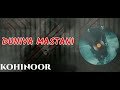 DUNIYA MASTANI | Latest Hindi Rap Song 2021 ( prod. by mit ) KOHINOOR