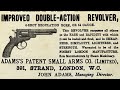 History Primer 193: Adams Revolvers Documentary | C&Rsenal