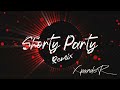 Cartel de Santa, La Kelly - Shorty Party (Edit Xpander Dj)