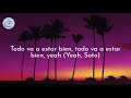 Santa Fe Klan, Big Soto, Neto Peña - Todo Va A Estar Bien (Letra/ Lyrics)
