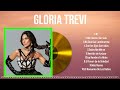 Top Hits Gloria Trevi 2024 ~ Mejor Gloria Trevi lista de reproducción 2024