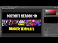 [FREE] Fortnite Season 10 Banner Template | Fully Editable Fortnite Season 10 Banner