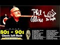 Phil Collins, Lioenl Richie, Rod Stewart, Celine Dion, Sting, 🎉 Soft Rock Love Songs 70s, 80s, 90s