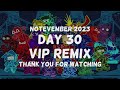 Notevember 30 [VIP Remix] - Totally Normal Overhead VIP | Mashup By HeckinLeBork ft. @FLOWKILLER1