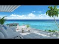 Beach Cafe Ambience - Bossa Nova Jazz Music & Ocean Waves Sounds To Add Energy To The New Day