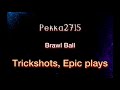 Brawl ball trickshots ⚽️ | Epic plays #8