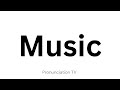 How to pronounce Music