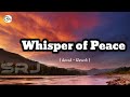 whisper of peace | SRJ MUSIC | mind free song | ENGLISH SONG