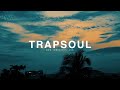 3 HOURS TRAP SOUL BEATS MIX for Relax and Study 2024