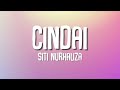 Siti Nurhaliza - Cindai (Lirik)